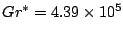 $ Gr^* = 4.39 \times 10^5$