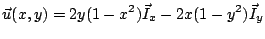 $\displaystyle \vec u(x,y) = 2y(1-x^2) \vec I_x - 2x(1-y^2) \vec I_y
$